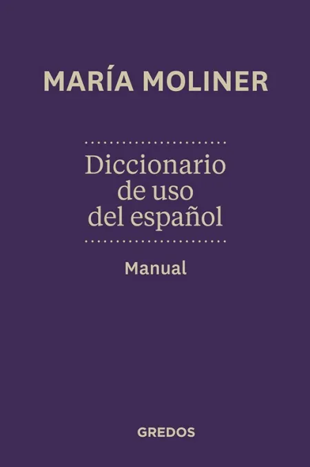 Diccionario de Uso de Español. Manual