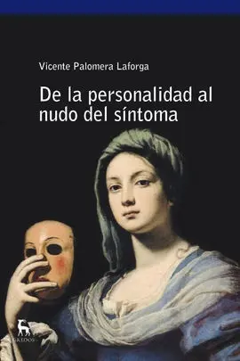 De la Personalidad Al Nudo del Sintoma