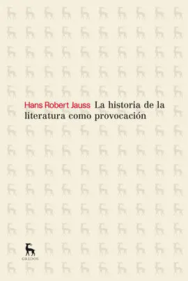 La Historia de la Literatura Como Provocación