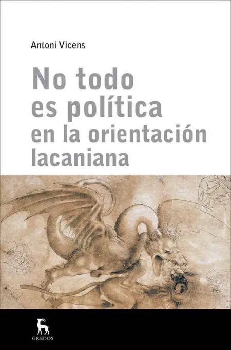 No Todo Es Política en Orientación Lacaniana