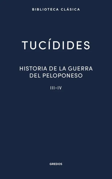 23. Historia de la Guerra del Peloponeso Iii-Iv