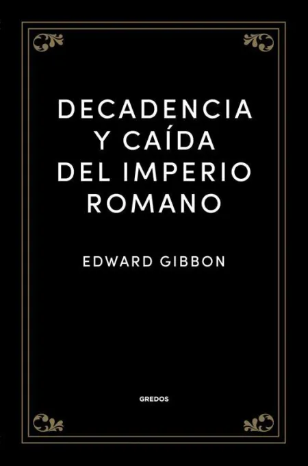 Decadencia y Caída del Imperio Romano