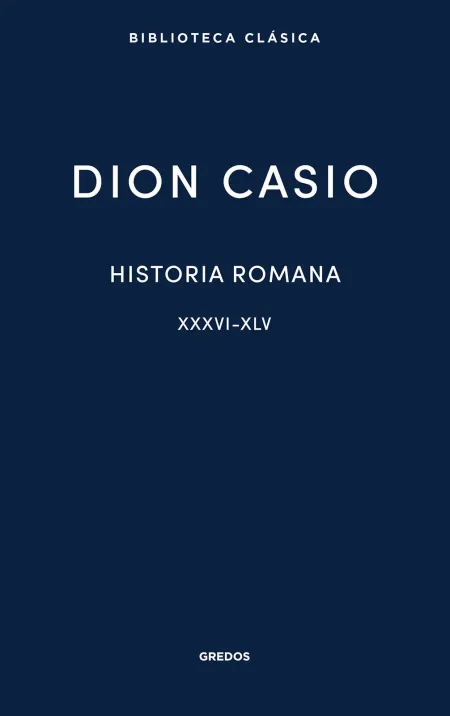 Historia Romana Ii. Libros Xxxvi-Xlv