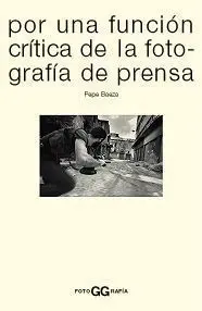 Por una Función Crítica de la Fotografía de Prensa