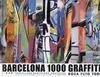 Barcelona 1000 Graffitis