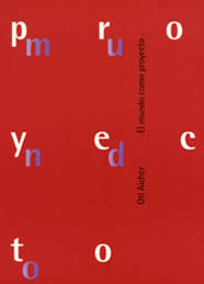 EL MUNDO COMO PROYECTO