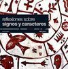 REFLEXIONES SOBRE SIGNOS Y CARACTERES