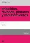 Enlucidos, Revocos, Pinturas y Recubrimientos