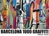 Barcelona 1000 Graffiti
