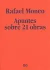 Rafael Moneo. Apuntes Sobre 21 Obras