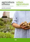 Agricultura Urbana / Urban Agriculture