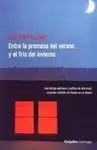 Entre la Promesa del Verano y el Frío del Invierno