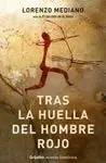 Tras la Huella del Hombre Rojo