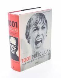 1001 PELICULAS QUE HAY QUE VER ANTES DE MORIR