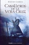 CABALLEROS DE LA VERA CRUZ