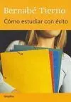 Cómo Estudiar con Éxito