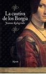 LA CAUTIVA DE LOS BORGIA