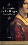 La Cautiva de los Borgia