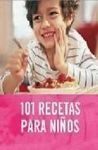 101 RECETAS PARA NIÑOS