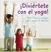 ¡Diviértete con el Yoga!