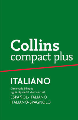 COLLINS COMPACT PLUS. ESPAÑOL-ITALIANO, ITALIANO-S