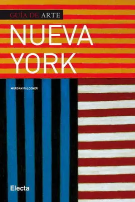 Nueva York. Guia del Arte