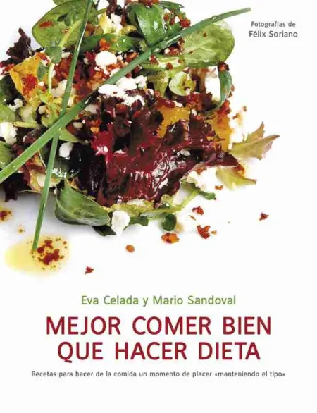 Mejor Comer Bien que Hacer Dieta