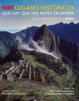1001 Lugares Históricos que Hay que Ver Antes de Morir