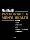 PREGUNTALE A MEN S HEALTH
