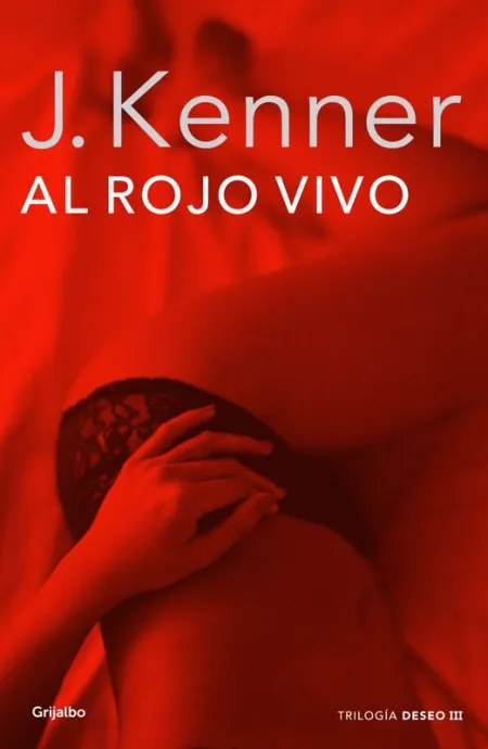 Al Rojo Vivo (La Trilogía Deseo 3)