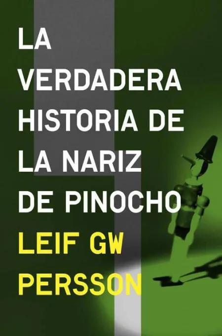 La Verdadera Historia de la Nariz de Pinocho
