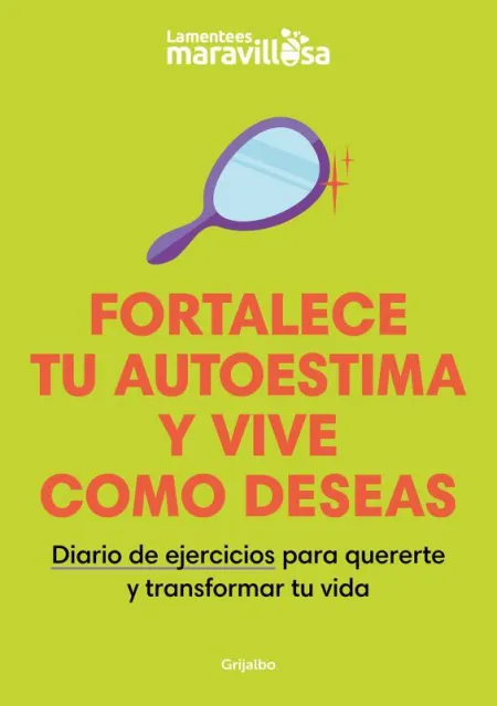Fortalece tu Autoestima y Vive Como Deseas