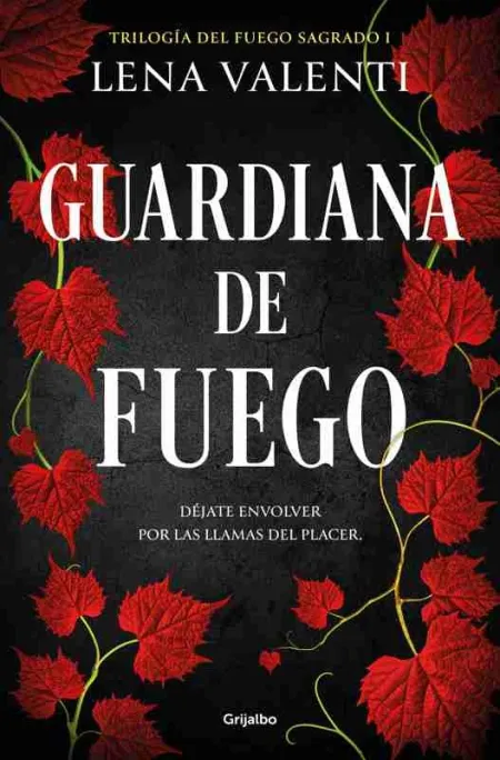 Guardiana de Fuego (Trilogía del Fuego Sagrado 1)
