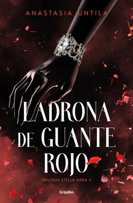 Ladrona de Guante Rojo (Trilogía Stella Nera 2)