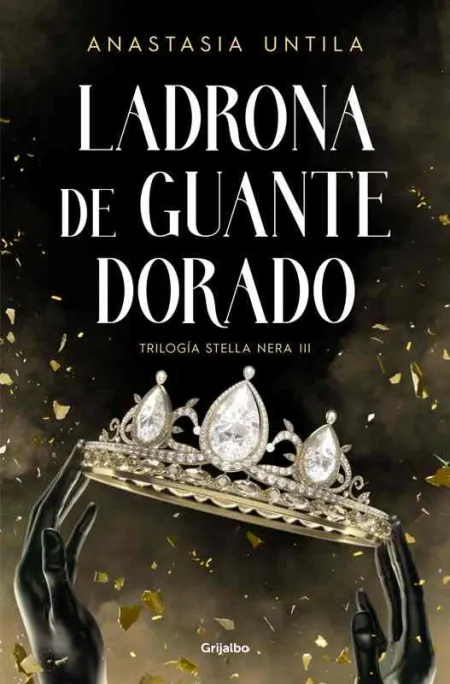 Ladrona de Guante Dorado (Trilogía Stella Nera 3)