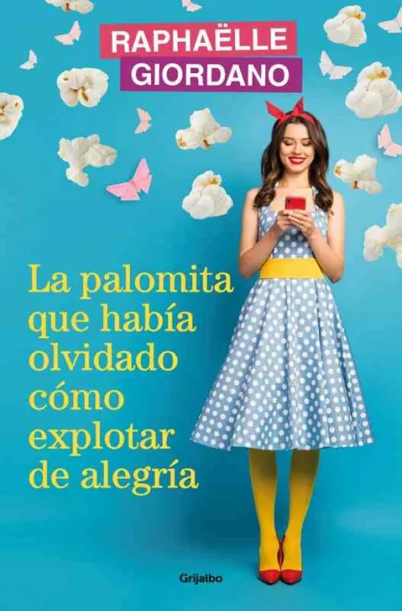La Palomita que Había Olvidado Cómo Explotar de Alegría