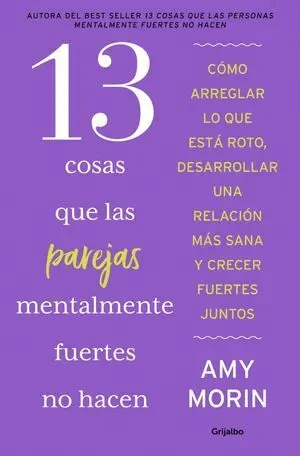 13 Cosas que las Parejas Mentalmente Fuertes no Hacen