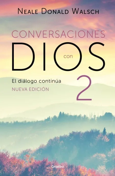 El Diálogo Continúa (Conversaciones con Dios 2)