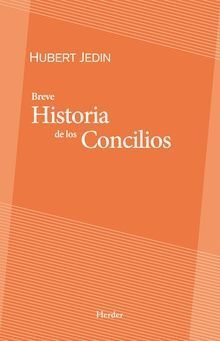 BREVE HISTORIA DE LOS CONCILIOS