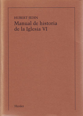 MANUAL DE HISTORIA DE LA IGLESIA VI