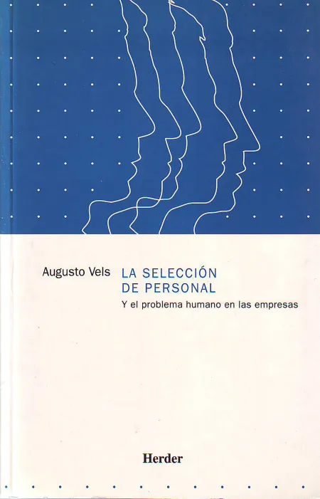 Seleccion de Personal y el Problema Humano de las Empresas, la