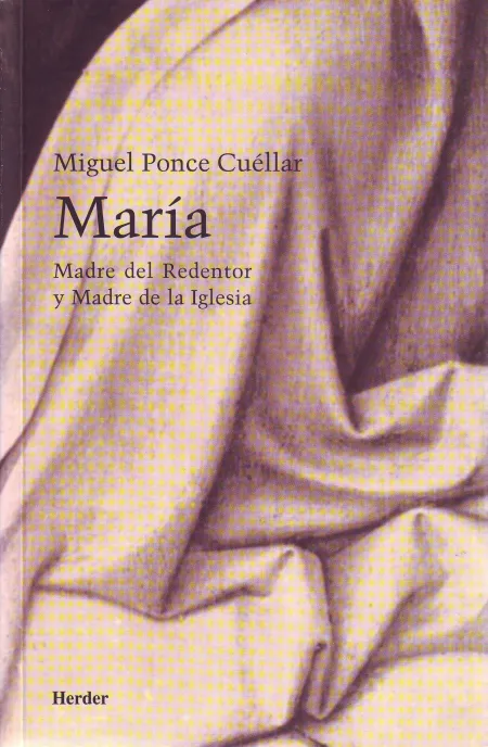 María. Madre del Redentor y Madre de la Iglesia