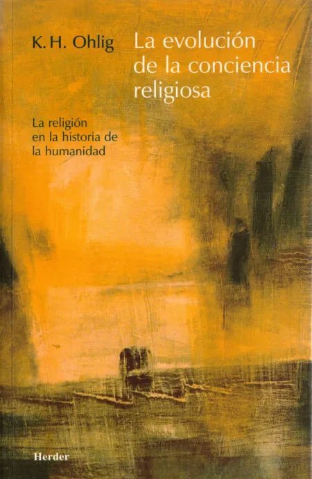 La Evolución de la Conciencia Religiosa. La Religión en la Historia de...