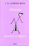 Dislexia ¿Hecho o Mito?