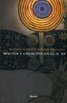MÍSTICA Y CREACIÓN EN EL S.XX