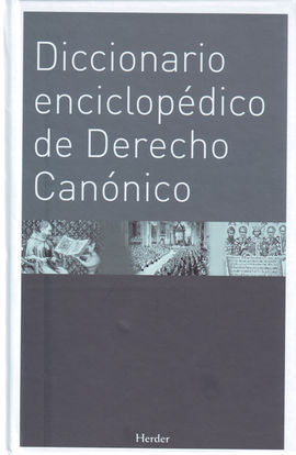 DICCIONARIO ENCICLOPÉDICO DE DERECHO CANÓNICO 2008