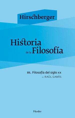 HISTORIA DE LA FILOSOFÍA III. FILOSOFÍA DEL SIGLO XX