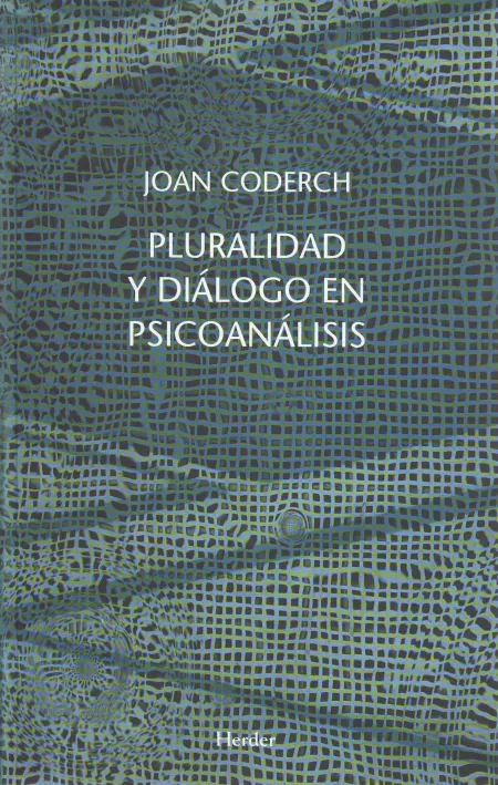 Pluralidad y Diálogo en Psicoanálisis