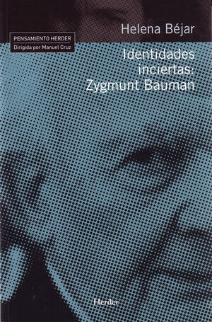 IDENTIDADES INCIERTAS: ZYGMUNT BAUMAN