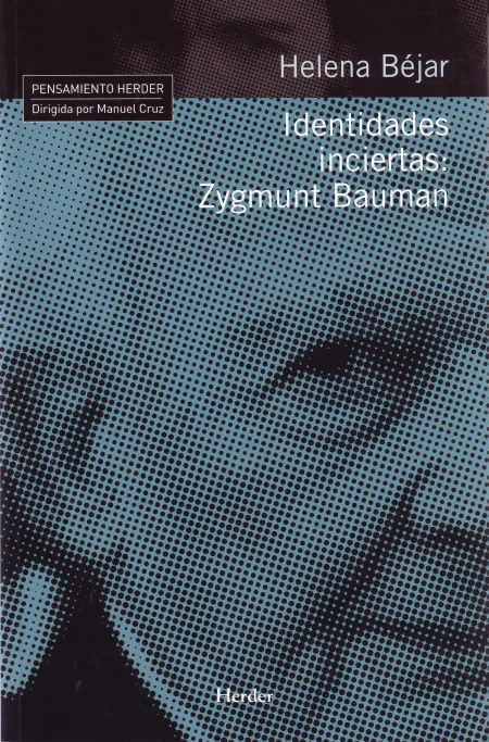 Identidades Inciertas: Zygmunt Bauman